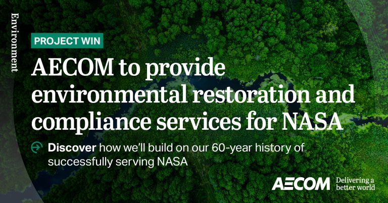 AECOM selected for nationwide environmental restoration of NASA facilities.